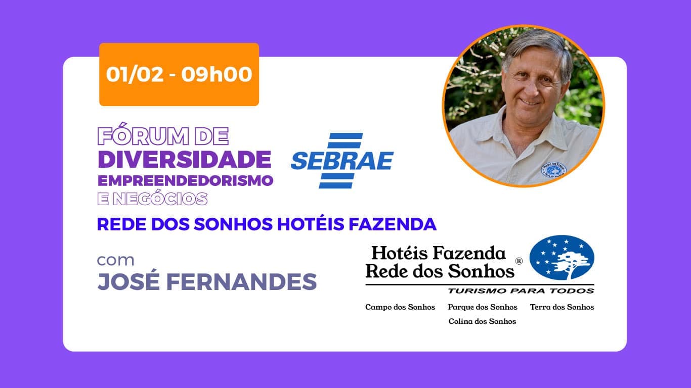 Diretor da Rede dos Sonhos participa de Fórum de Diversidade Empreendedorismo e Negócios realizado pelo Sebrae